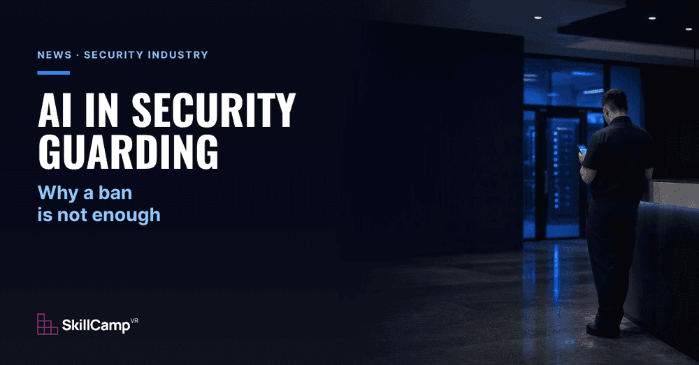 AI in security guarding: why a ban is not enough